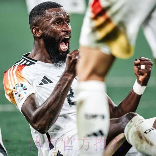 吕迪格将与皇马签订4+1的合同 年薪1100万欧 吕迪格将与皇马签订4+1的合同 年薪1100万欧